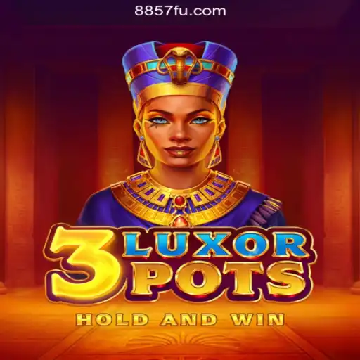 Discover the Thrills of 3LuxorPots: The Ultimate Experience on the 8857.com Platform