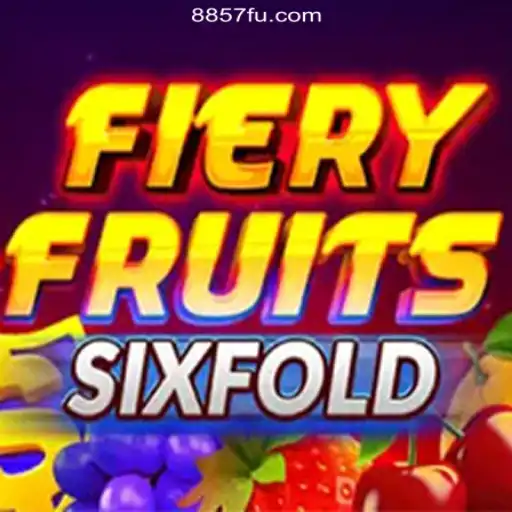 FieryFruitsSixFold: A Thrilling Slot Adventure on 8857.com Platform